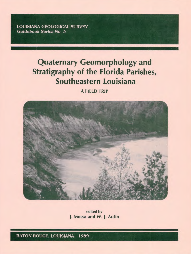 Quaternary Geomorphology and Stratigraphy of the Florida Parishes, Southeastern Louisiana: A Field Trip